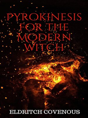 cover image of Pyrokinesis for the Modern Witch